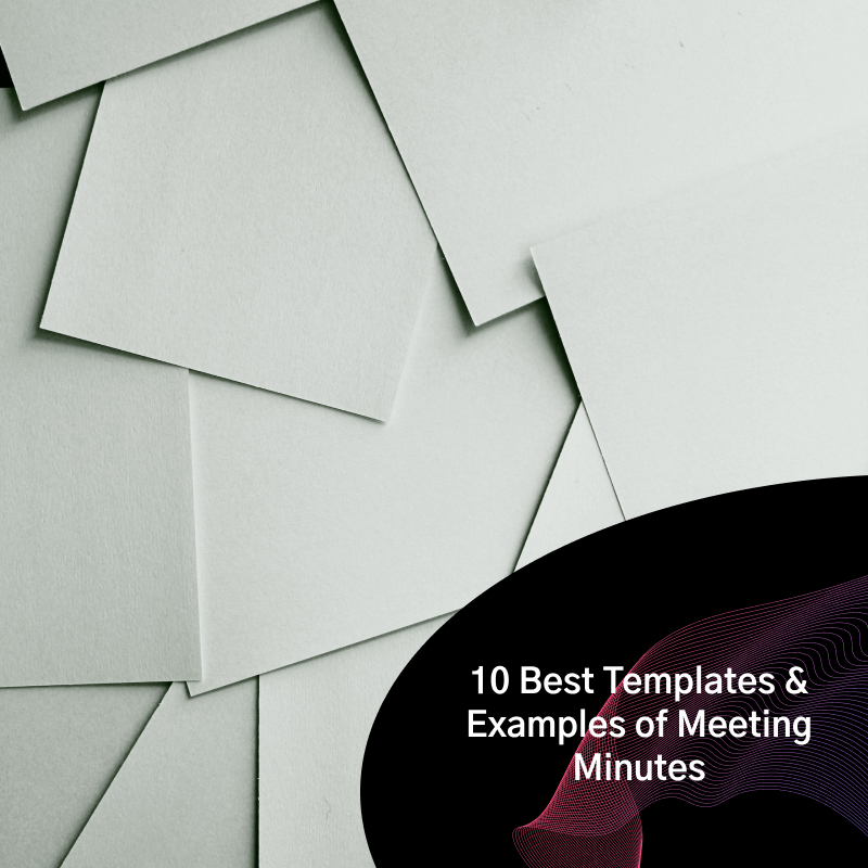 10 Best Templates & Examples of Meeting Minutes